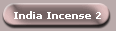 India Incense 2